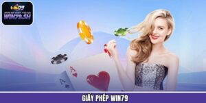 Giấy Phép Win79 – Minh Chứng Cho Tính Minh Bạch Và An Toàn