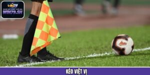 Kèo Việt Vị - Bí Quyết Ăn Tiền Từ Cược Phụ Cực Kỳ Độc Đáo