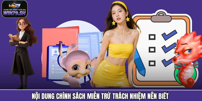 Nội dung tổng quan về quy định miễn trách nhiệm Win79 