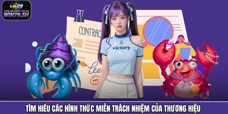 Tìm hiểu các hình thức miễn trách nhiệm của thương hiệu 